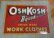Vtg Advertising Sign Oshkosh B'gosh Overalls Union Made Tin Work Clothes 30s 40s