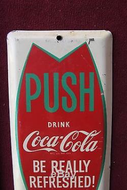 Vtg Drink Coca-Cola tin door push sign Be Really Refreshed coke 8 nice