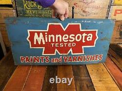 Vtg Minnesota Tested Paints and Varnishes 23x11 1/2 Metal Tin Advertising Sign